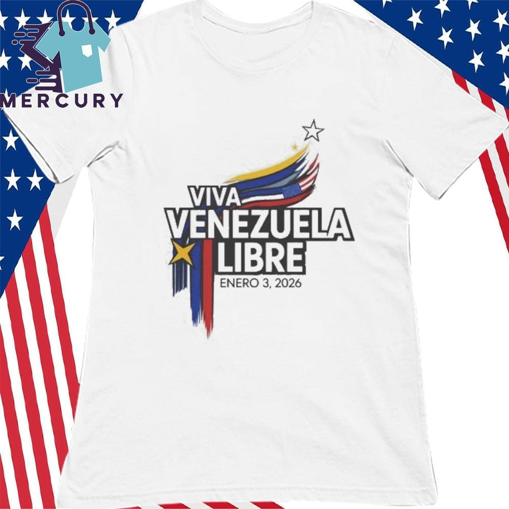 Viva Venezuela Libre Enero 3, 2026 Shirt