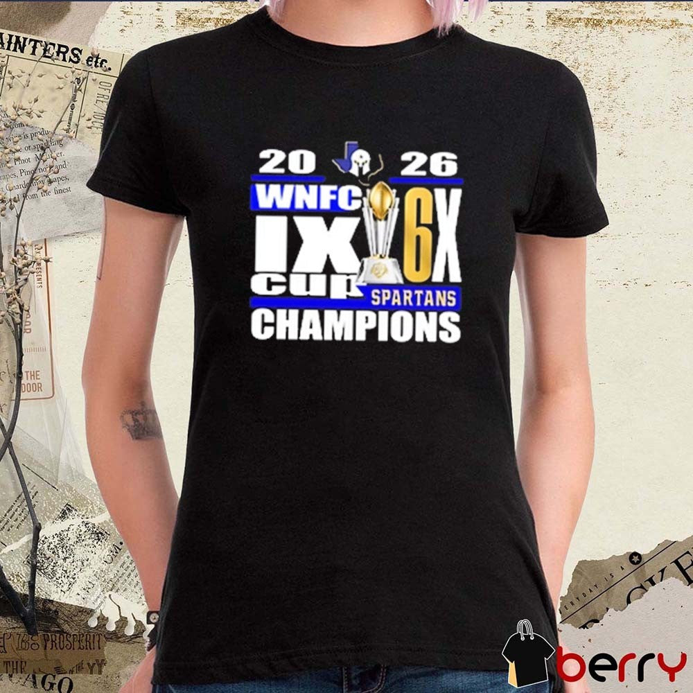 WNFC IX Cup 2026 6X Champion Texas Elite Spartans t-shirt