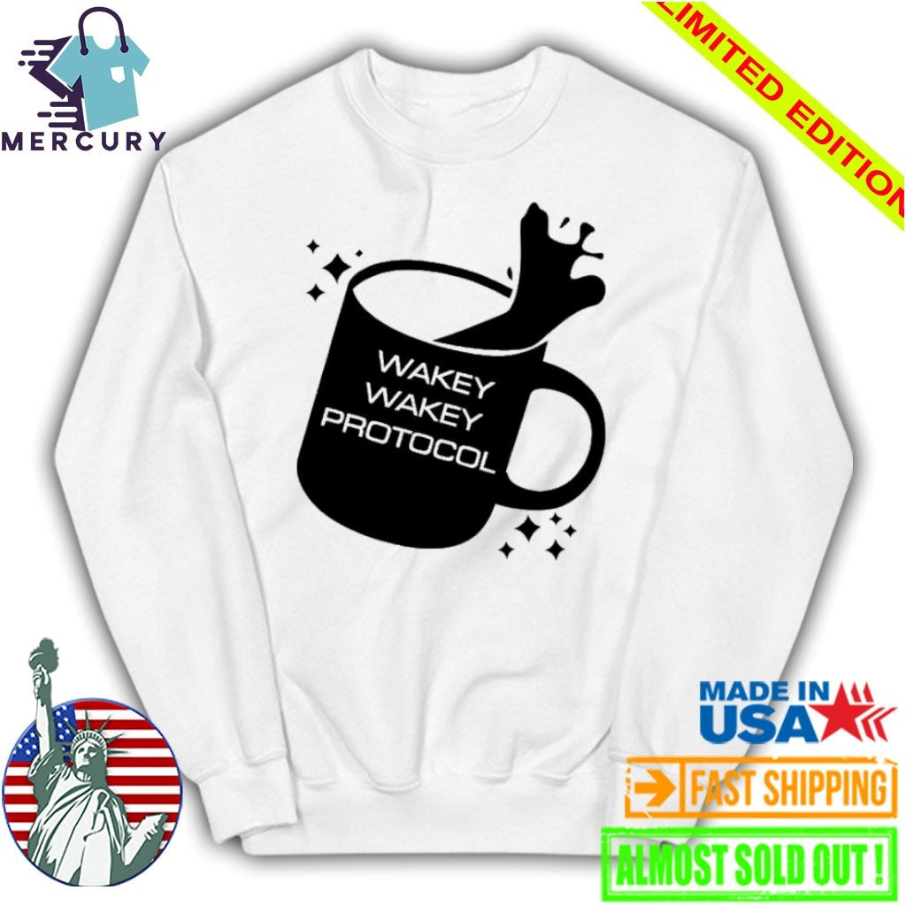 Wakey Wakey Protocol Shirt