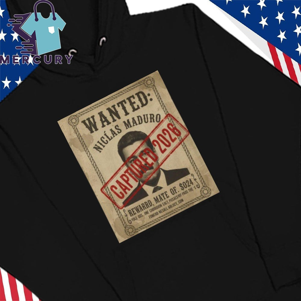Wanted Poster Nicolas Maduro Captured 2026 Shirt