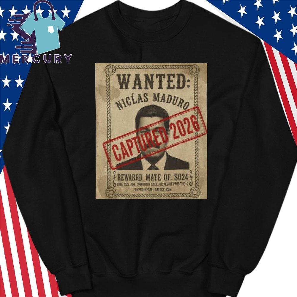 Wanted Poster Nicolas Maduro Captured 2026 Shirt