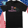 We Are Hampshire Shirt