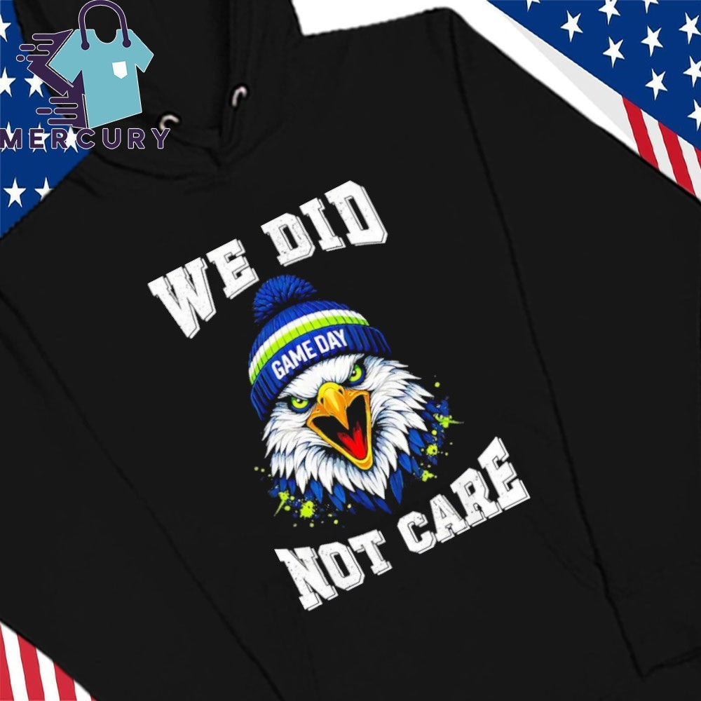 We Did Not Care Bold Coach Rant Sea Hawk Meme Shirt