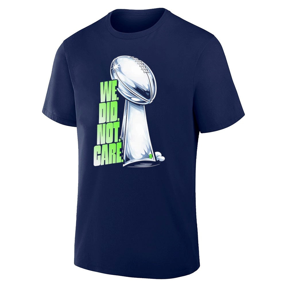 We Did Not Care Seahawks Trophy Shirt