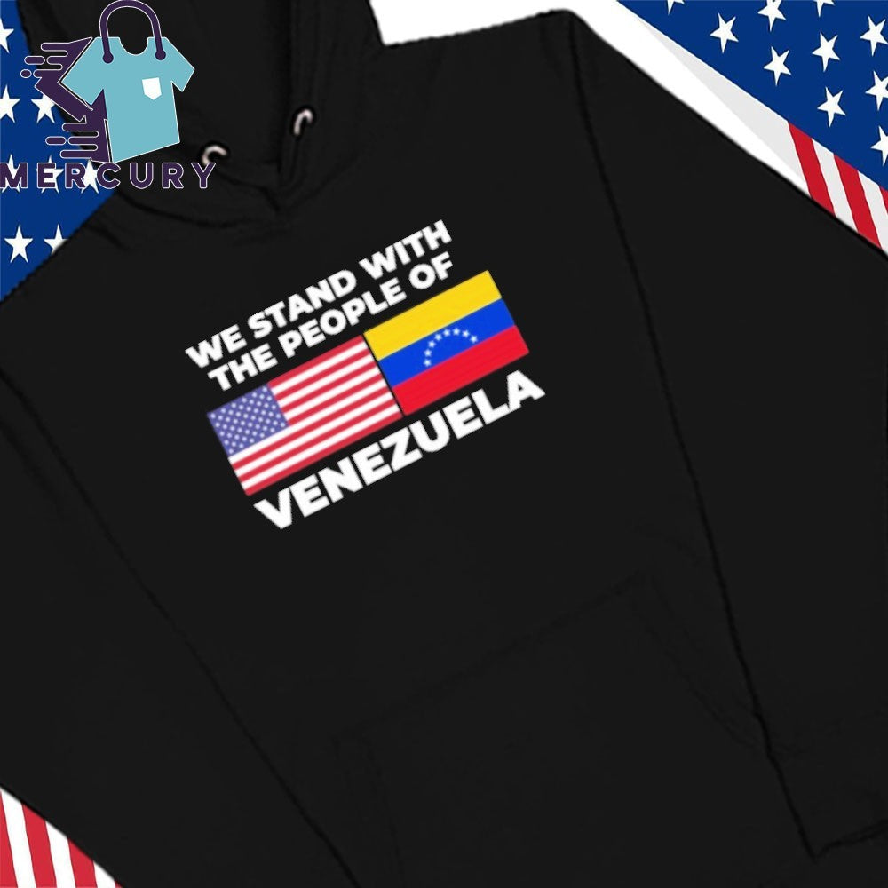 We Stand With The People Of Venezuela Shirt