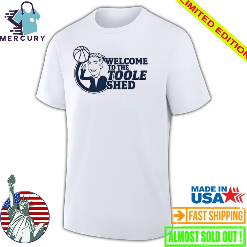 Welcome To The Toole Shed Shirt
