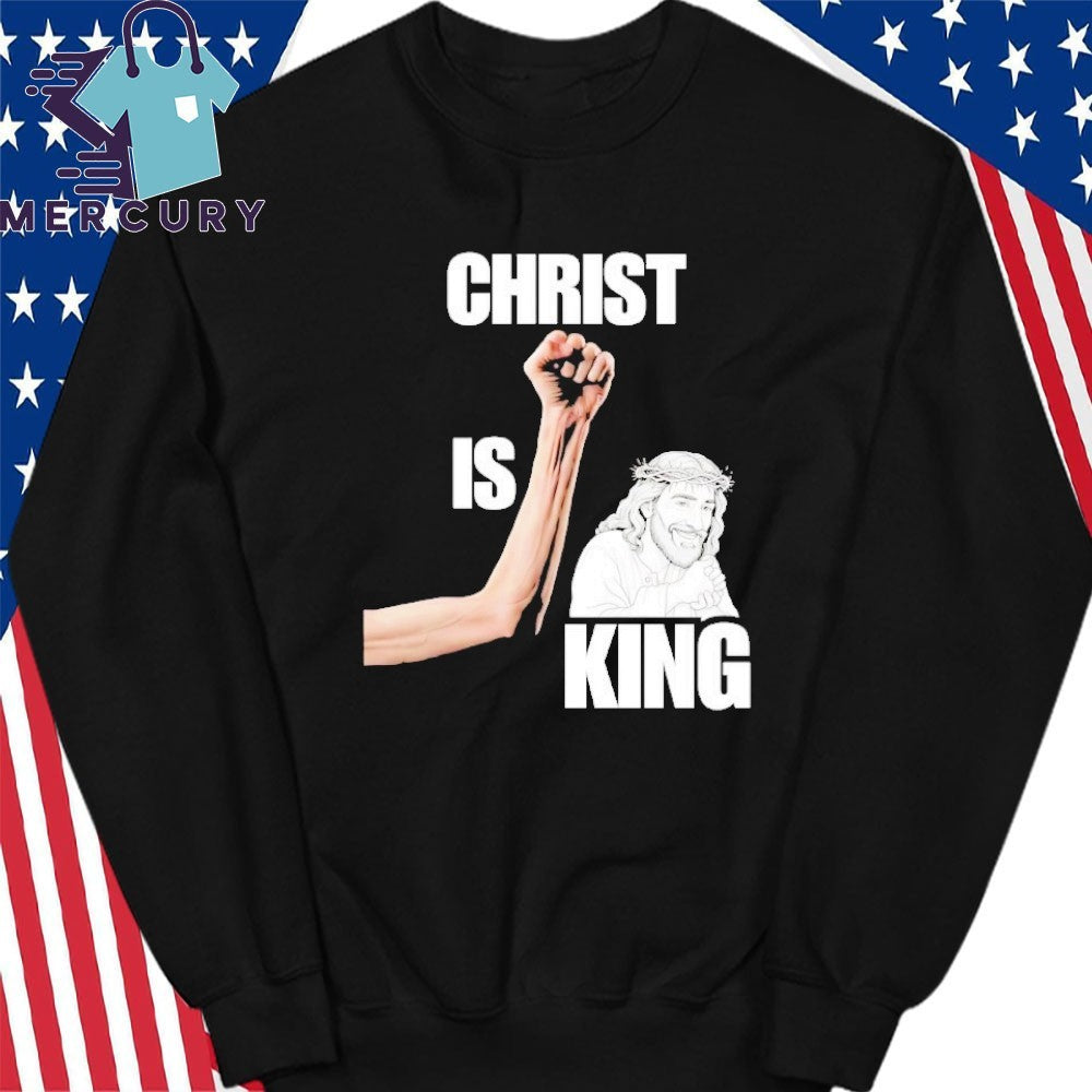 Welcoming Jesus Christ Is King Shirt