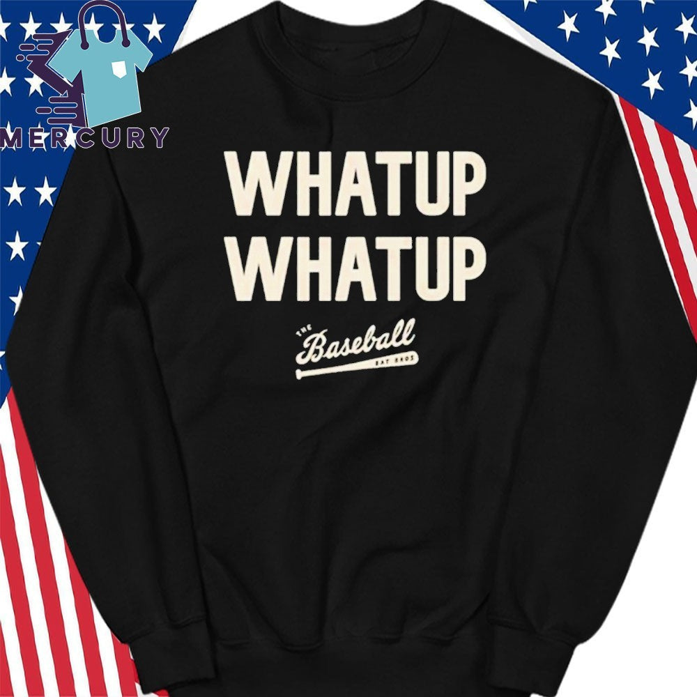 What Up What Up Baseball Shirt