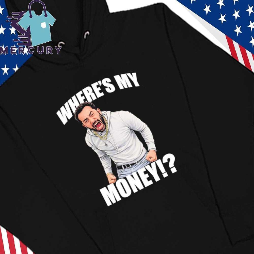 Where’s My Money Shirt