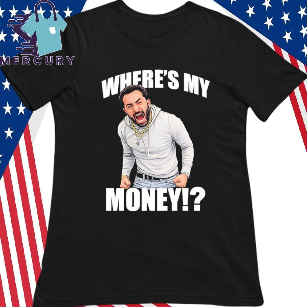 Where’s My Money Shirt