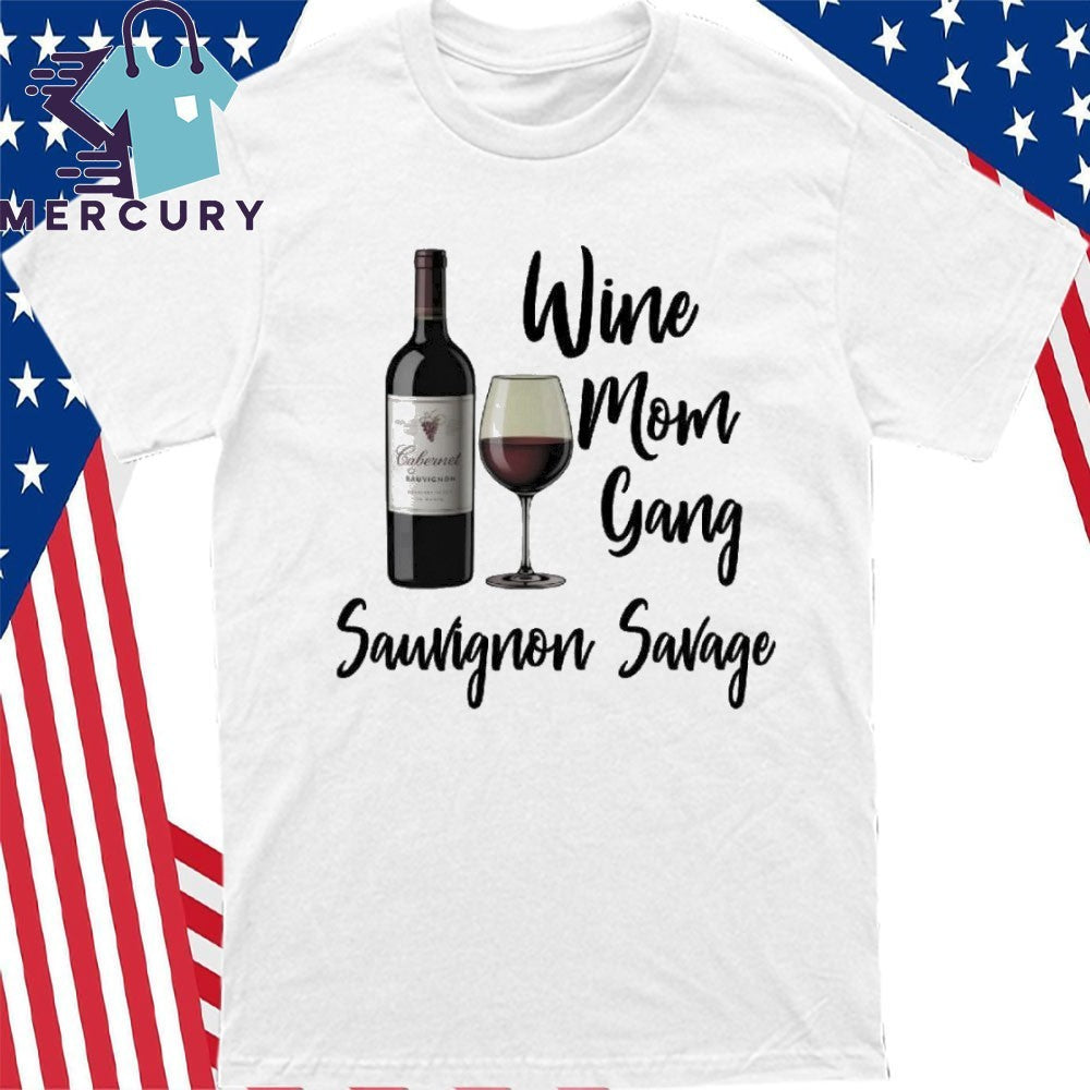 Wine Moms Gang Sauvignon Savage Shirt