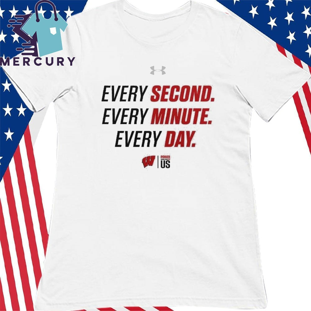 Wisconsin Badgers Basketball Every Second Every Minute Every Day Shirt