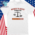 Witness To Justice Not A Target Justice For Renee Shirt
