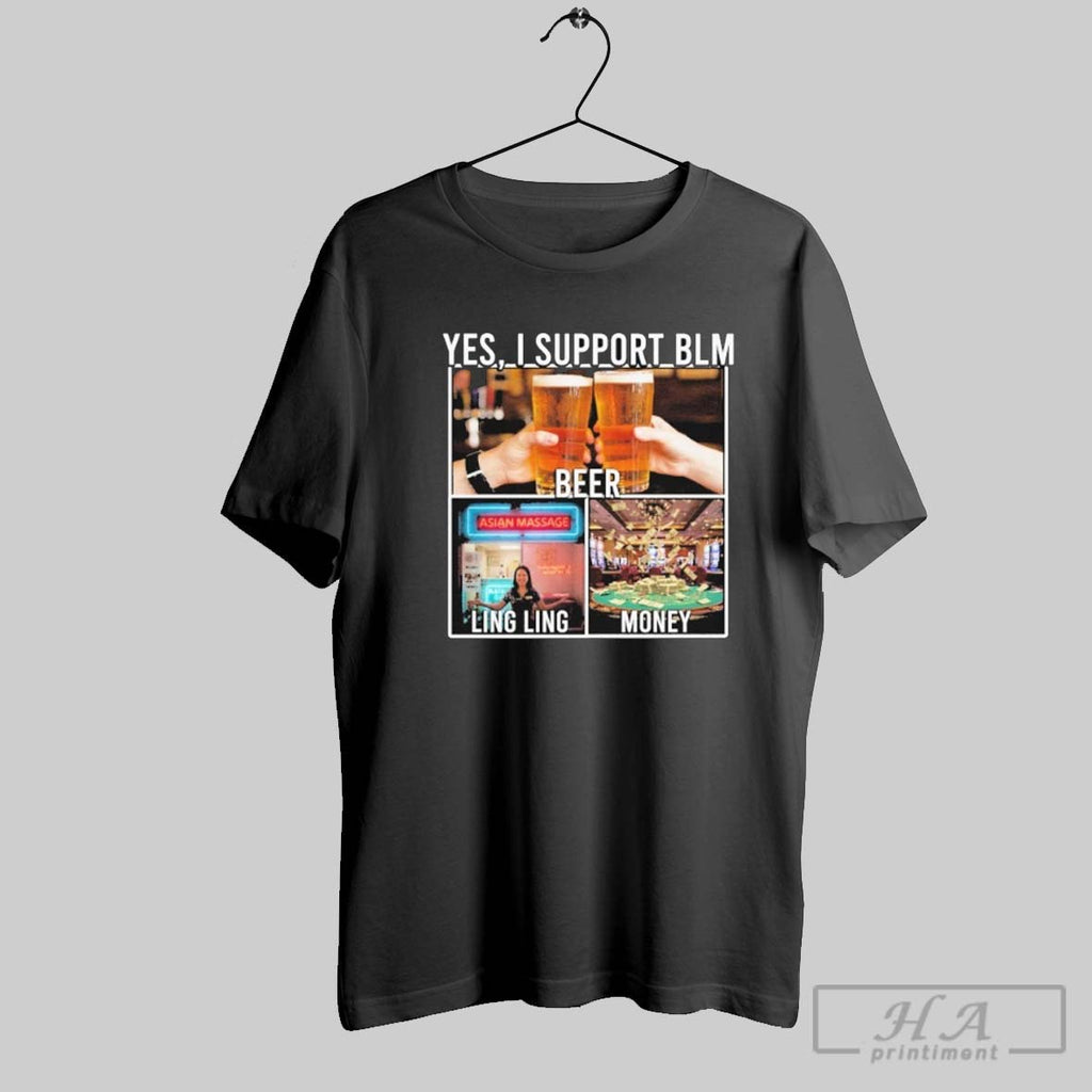 Official Yes I Support Blm Beer Ling Ling Money