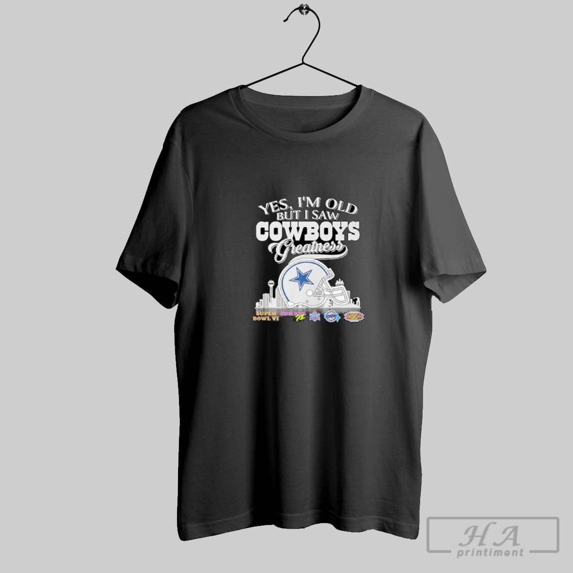 Official Yes Im Old But I Saw Dallas Cowboys Greatness Helmet Skyline 2025