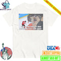You Be The Judge Of Who Was The Better Team Today Shirt
