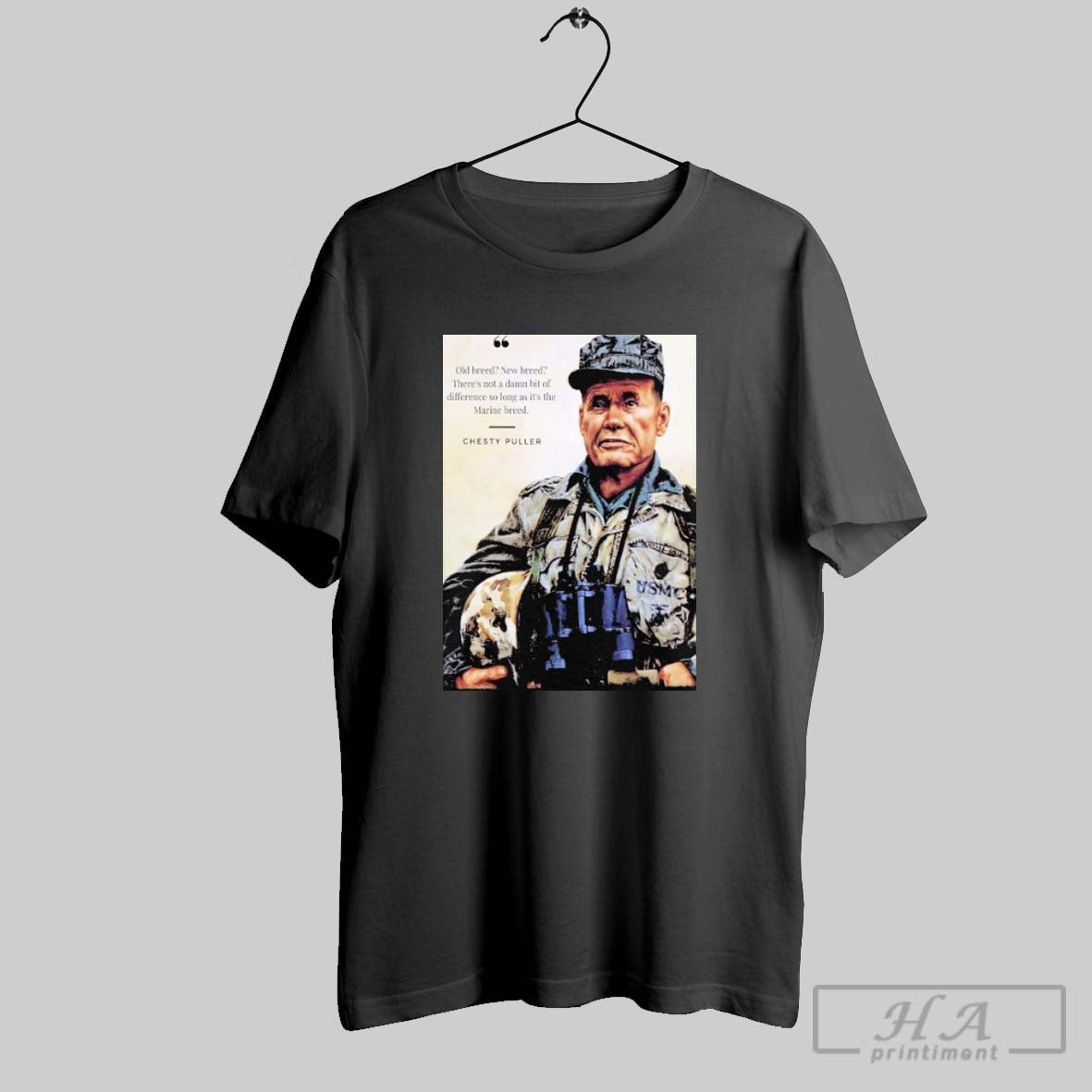 Official Chesty Puller Old Breed New Breed Theres Not A Damn Bit Of Difference So