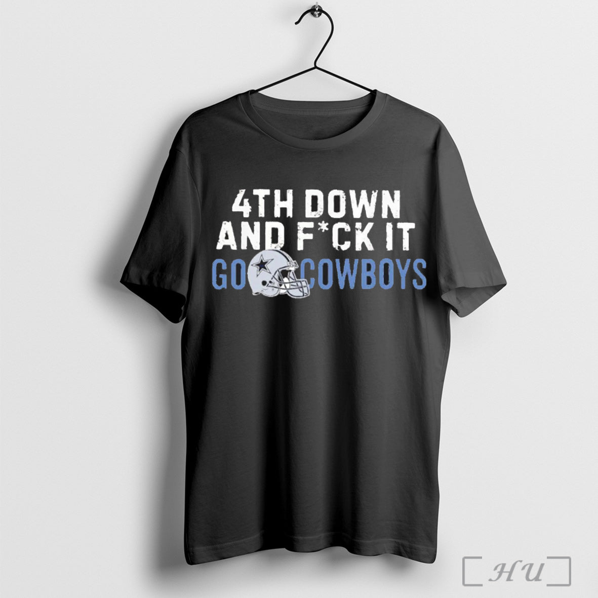 Officials 4th Down And Fuck It Go Dallas Cowboys T Shirt