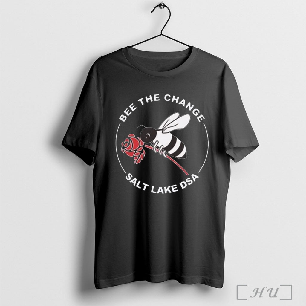 Officials Bee The Change Salt Lake Dsa T Shirt