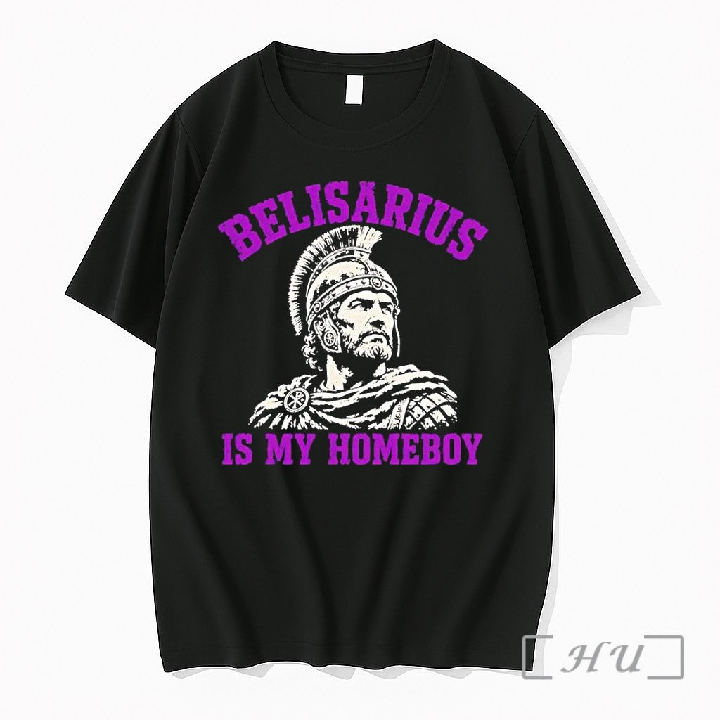 Officials Belisarius Is My Homeboy Roman General