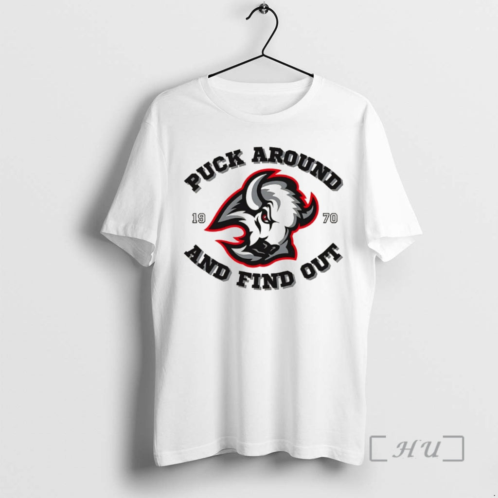 Officials Buffalo Sabres Hockey Puck Around And Find Out Nhl Since 1970 Premium T Shirts