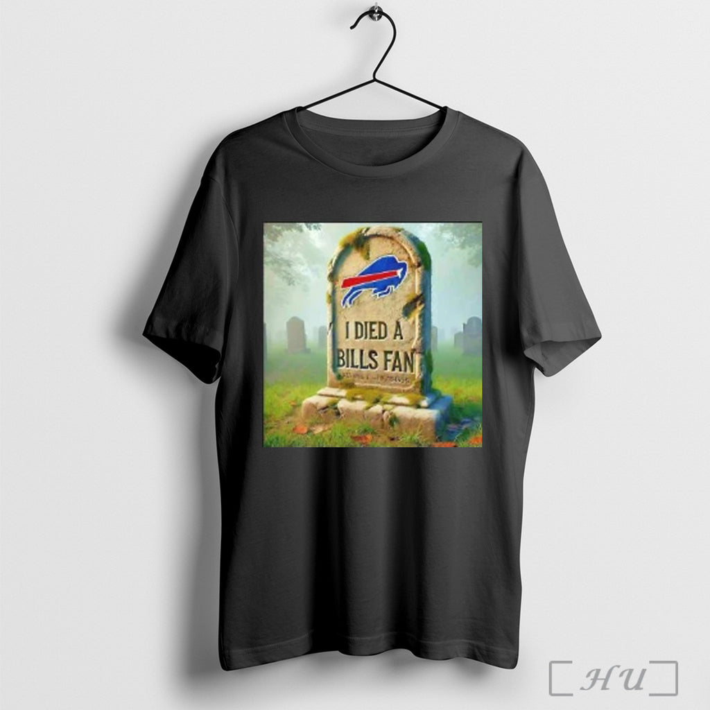 Officials Buffalo Grave I Died A Bills Fan T Shirt
