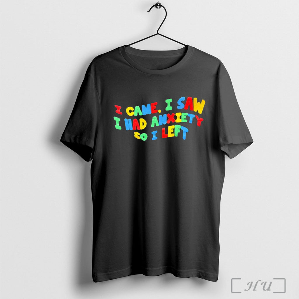 Officials Came I Saw I Had Anxiety So I Left T Shirt