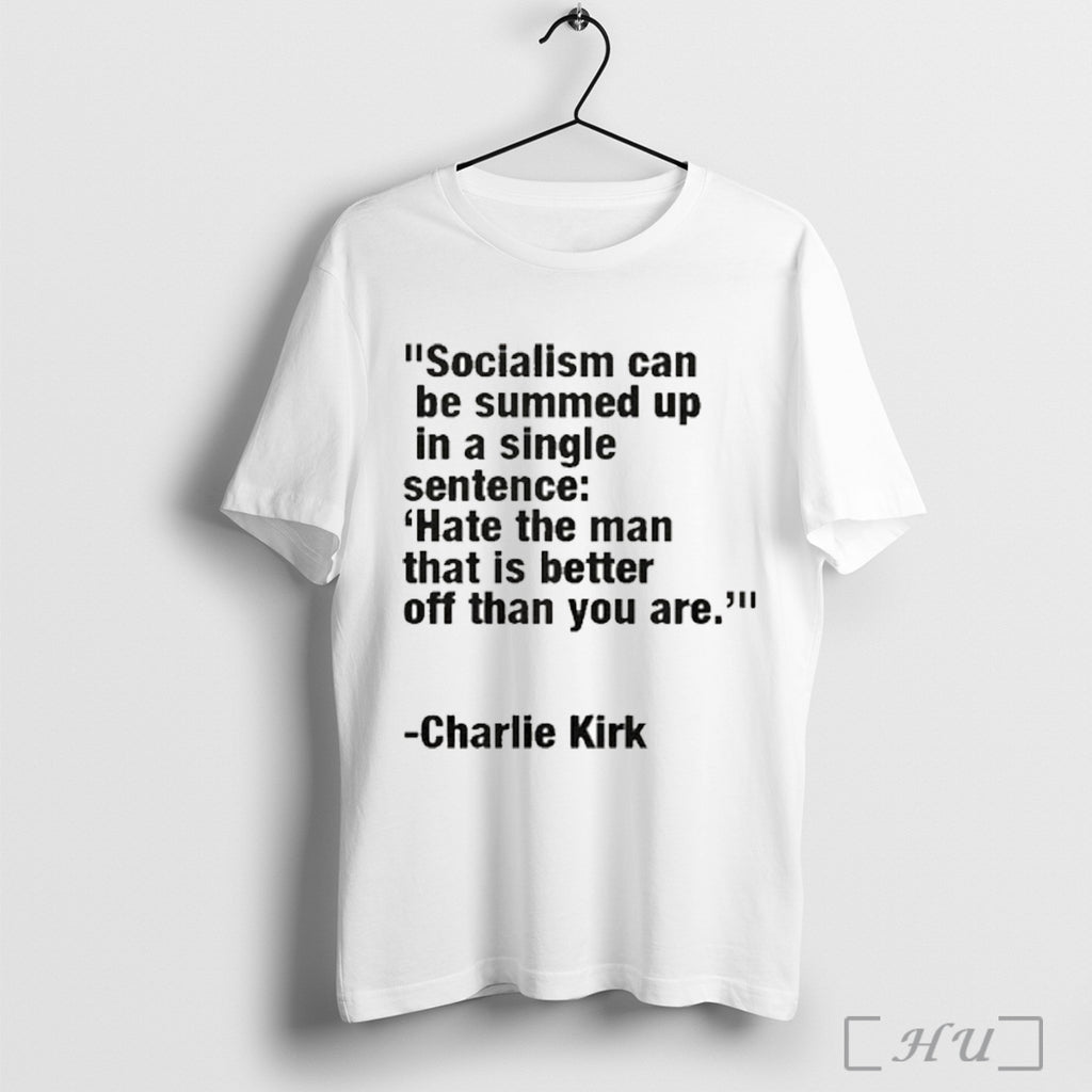 Officials Charlie Kirk Socialism Can Be Summed Up In A Single T Shirt