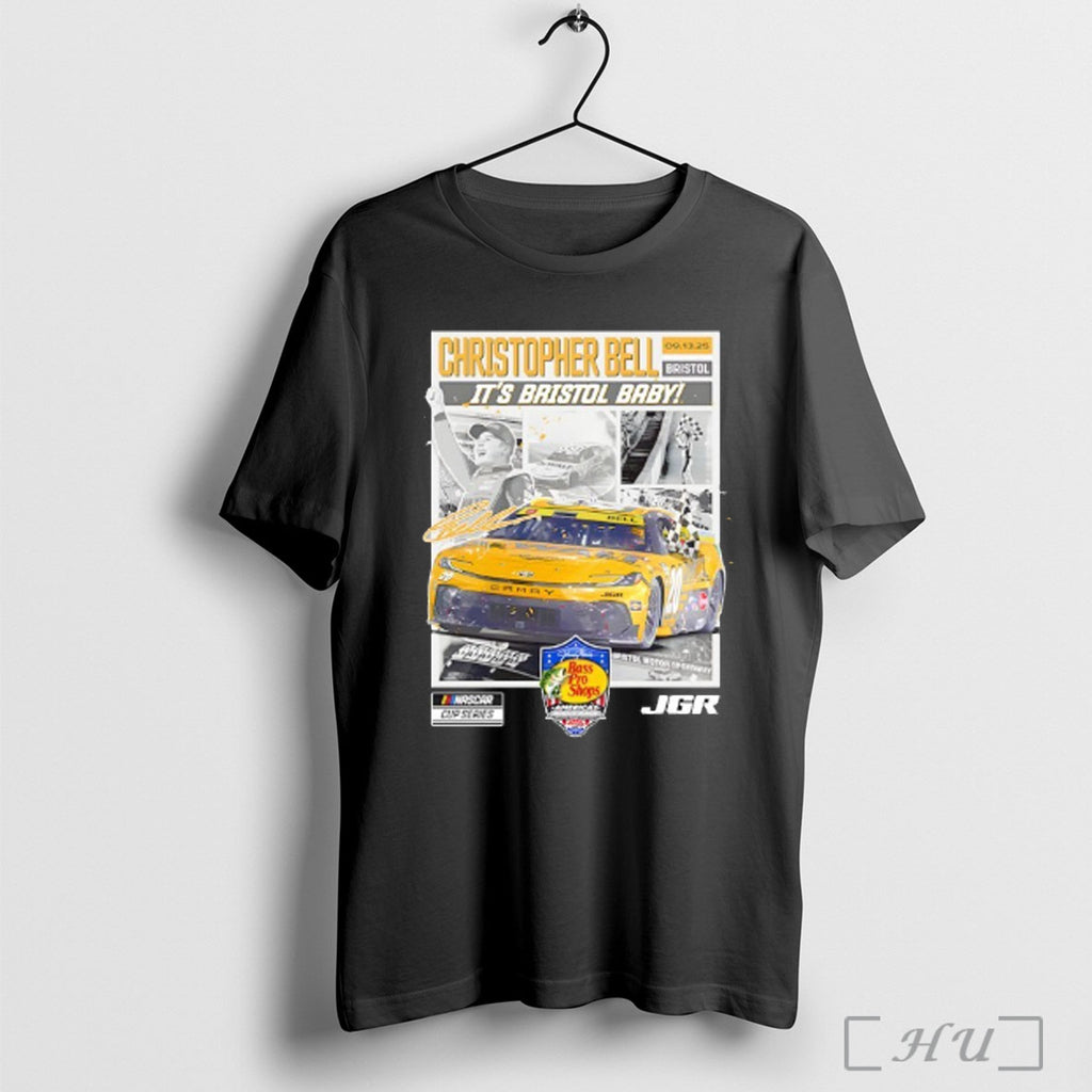 Officials Christopher Bell Its Bristol Baby 2025 Sports Race Winner Signature T Shirt