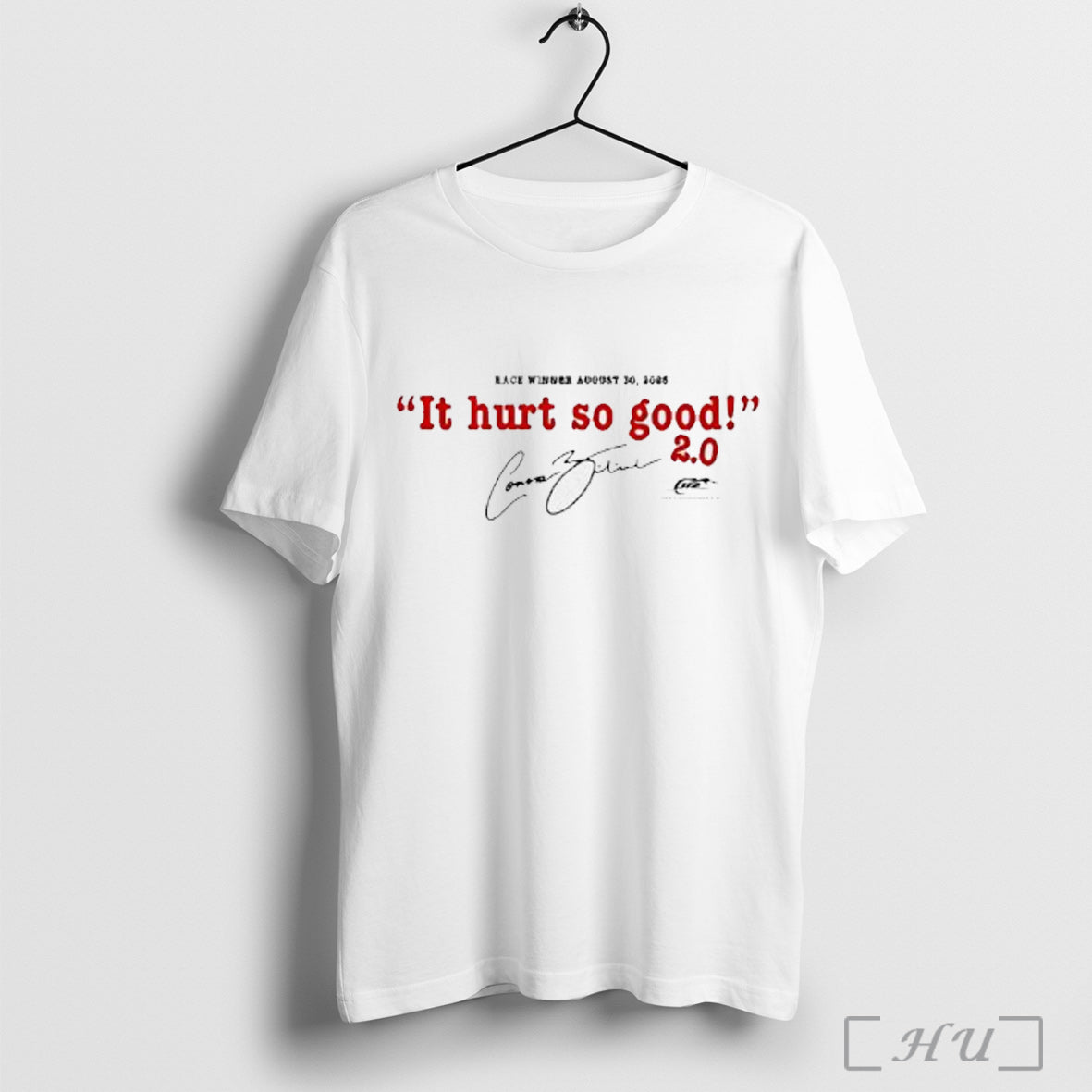 Officials Connor Zilisch 88 2025 Hurts So Good Portland Win T Shirt