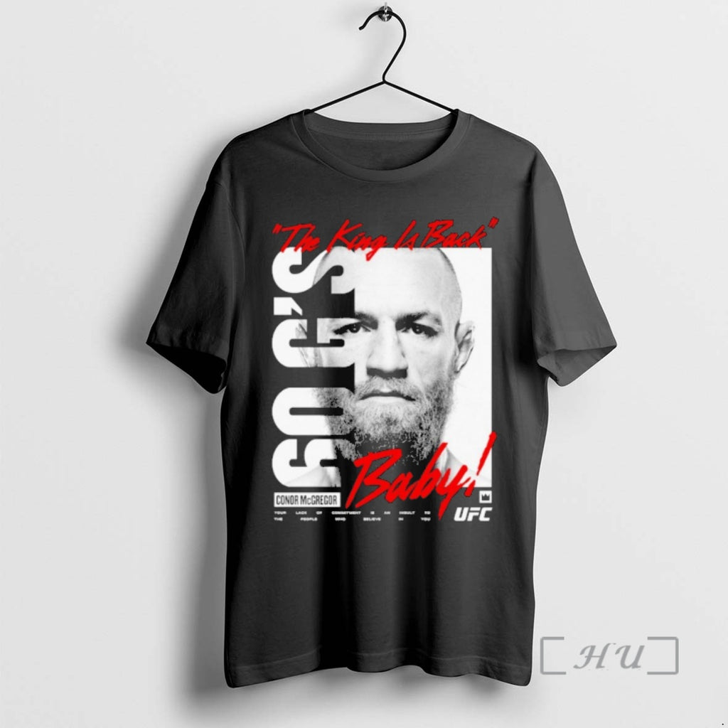 Officials Conor Mcgregor Ufc King Billboard Baby The King Is Back Premium T Shirts Sweater