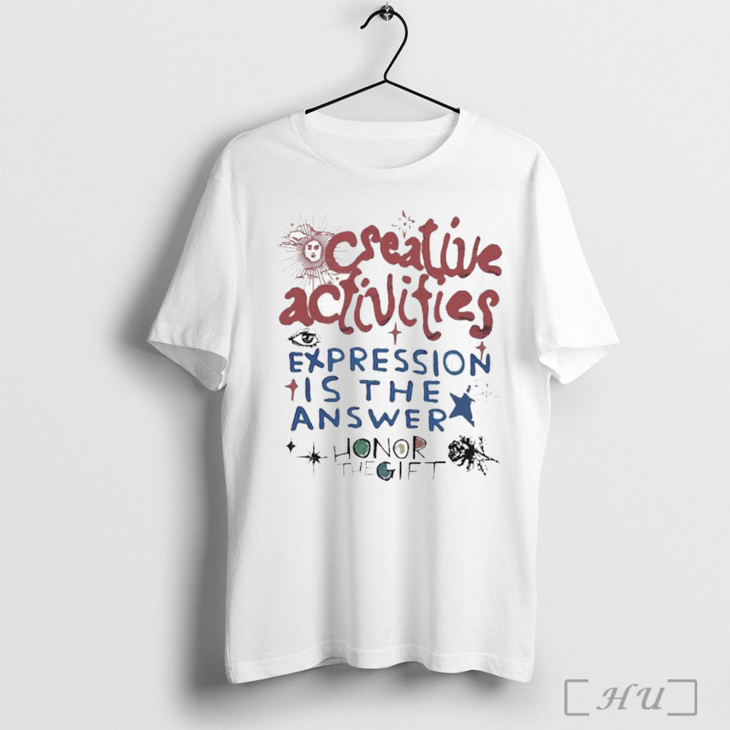 Officials Creative Activities Expression Is The Answer Honor The Gift T Shirt