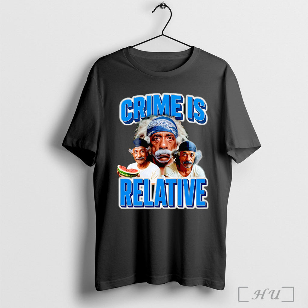 Officials Crime Is Relative T Shirt