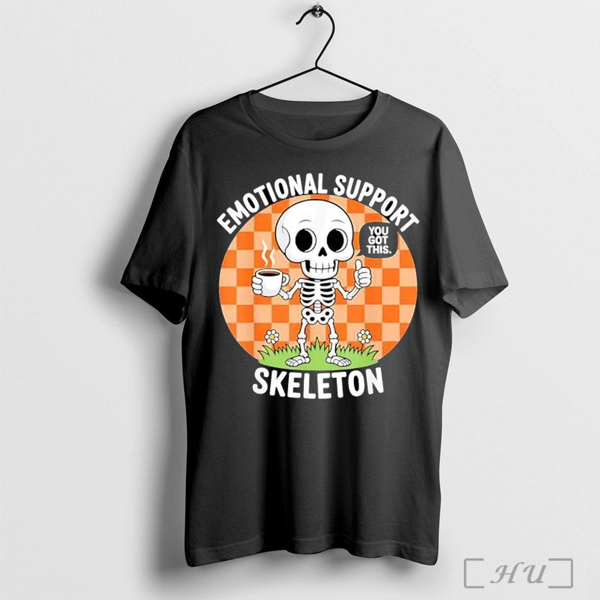 Officials Emotional Support Skeleton You Got This Coffee Skeleton T Shirt