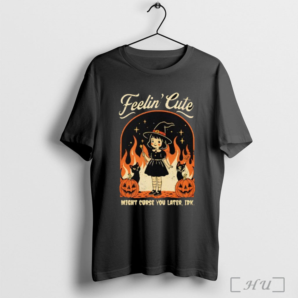 Officials Feelin Cute Might Curse You Later Halloween T Shirt
