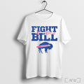 Officials Fight Like A Bill Buffalo White T Shirt