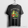Officials Frog Let Me Be Weird In Peace T Shirt