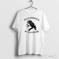 Officials Hello Darkness My Old Friend Crow Coffee Spooky Halloween T Shirt