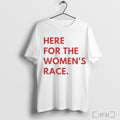 Officials Here For The Womens Race T Shirt