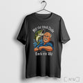 Officials Hit The Road Dude Lock Em Up T Shirt