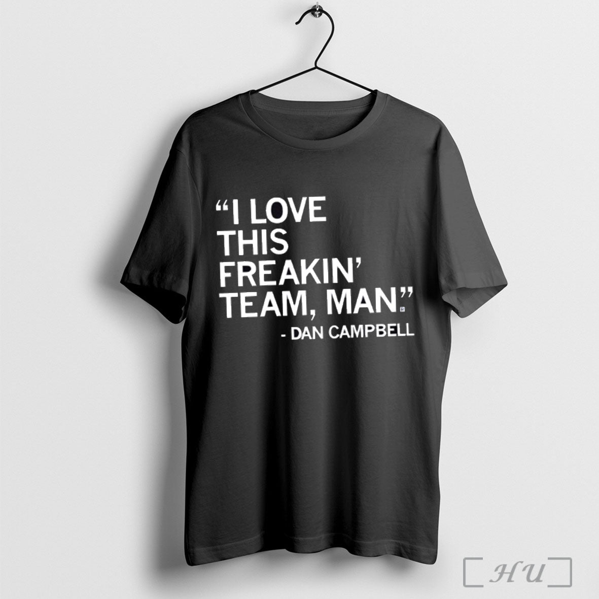 Officials I Love This Freakin Team Man Dan Campbell T Shirt