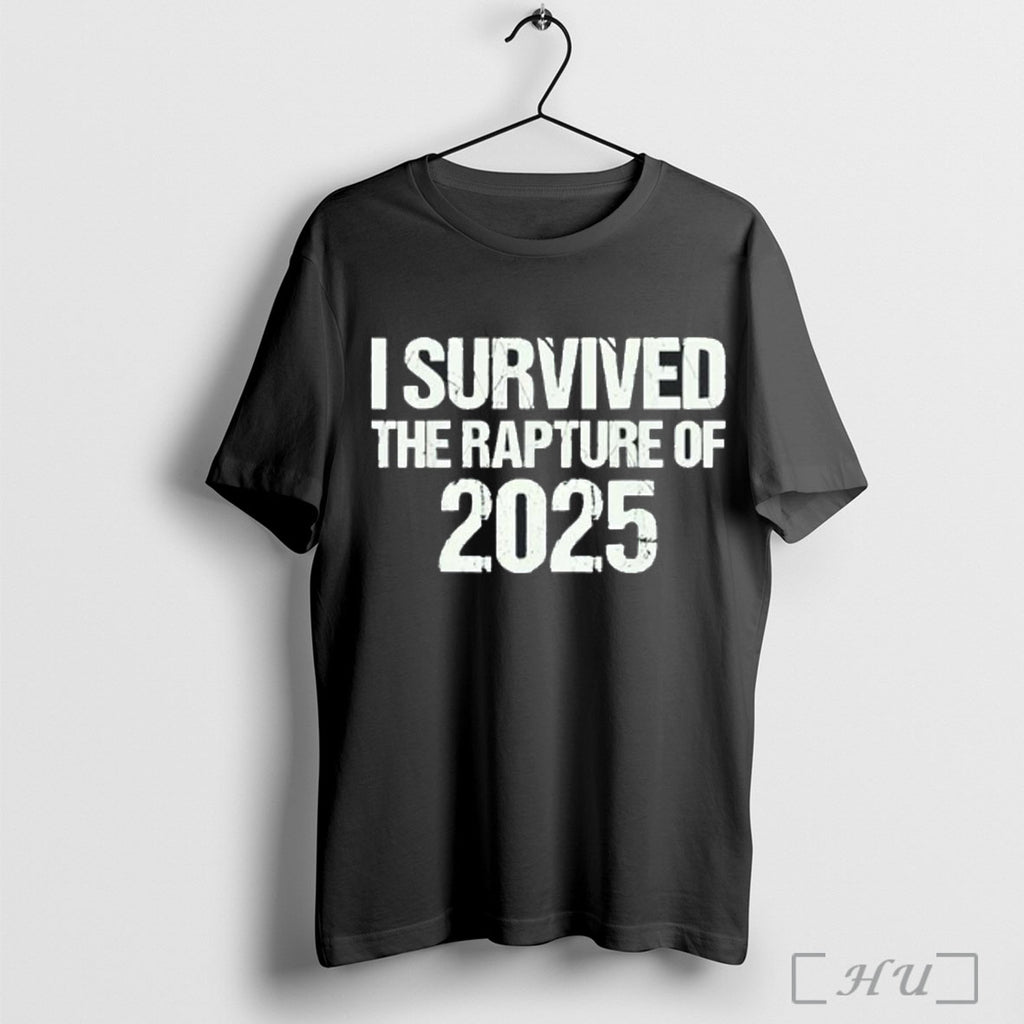 Officials I Survived The Rapture Of 2025 Funny T Shirt