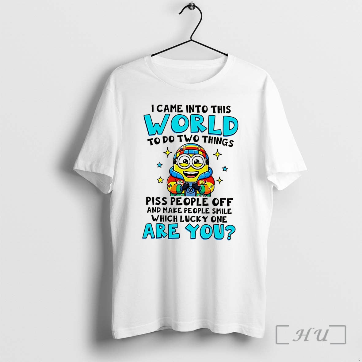 Officials I Came Into This World To Do Two Things Minion Tee Premium T Shirts