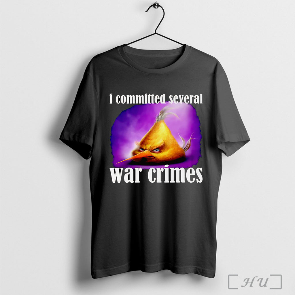 Officials I Committed Several War Crimes T Shirt