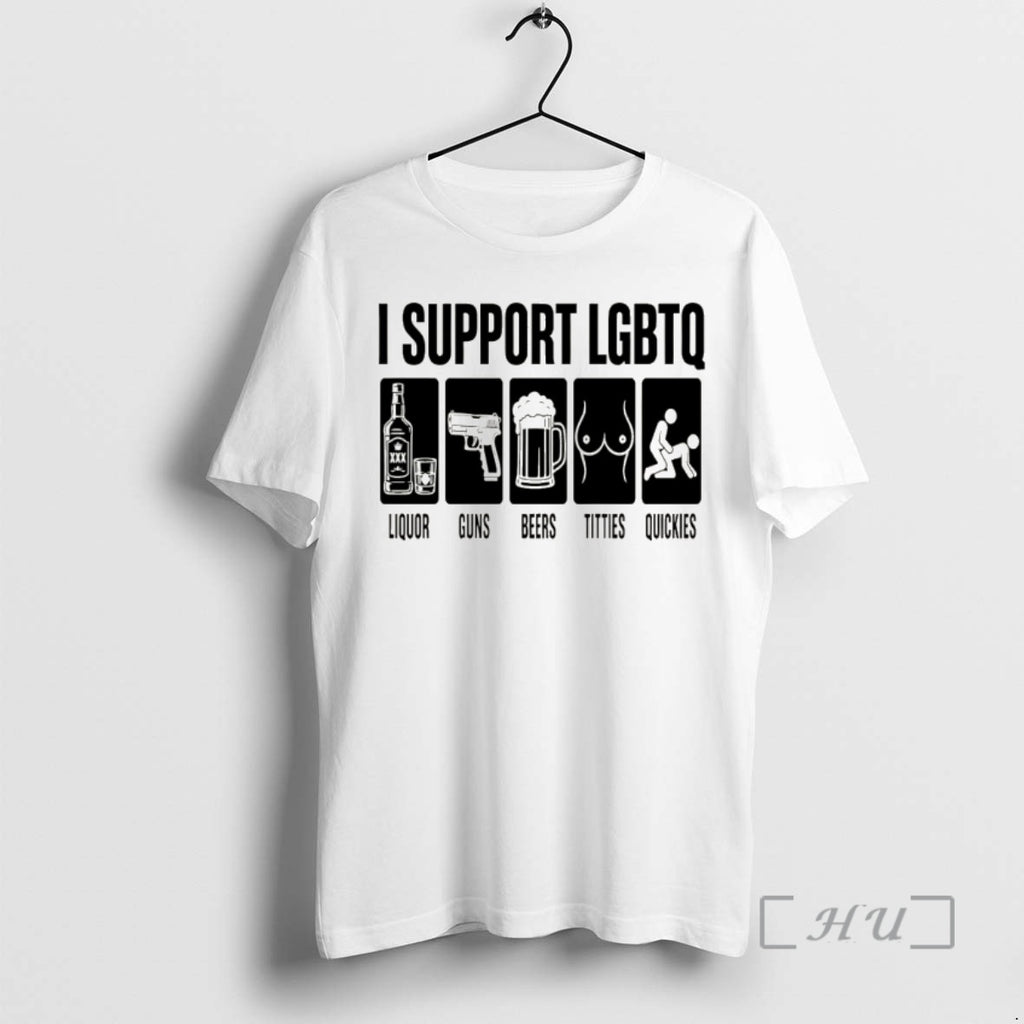 Officials I Support Liquor Guns Beers Titties Quickies Lgbtq Pride Month Premium T Shirts Sweater