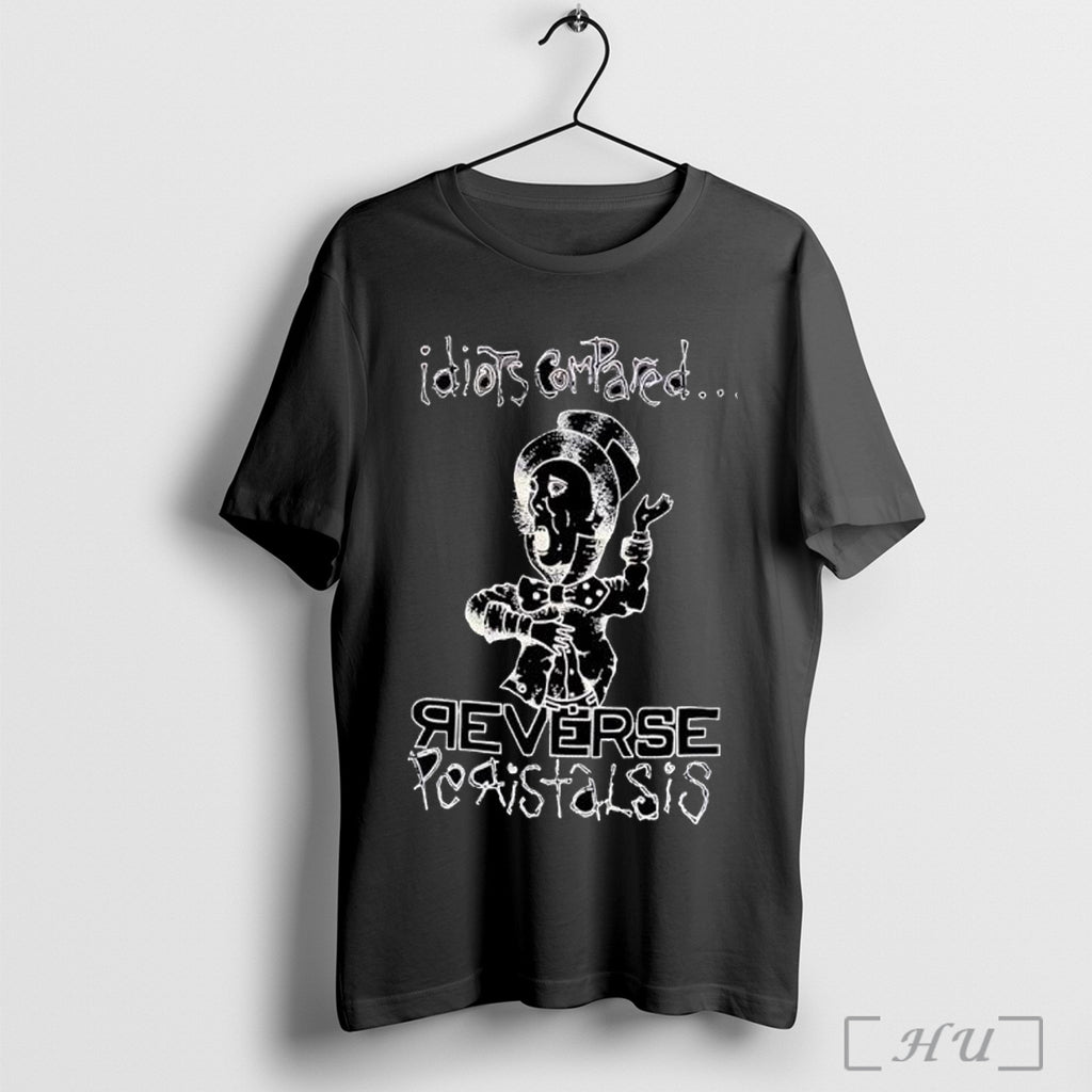 Officials Idiots Compared Reverse Peristalsis T Shirt