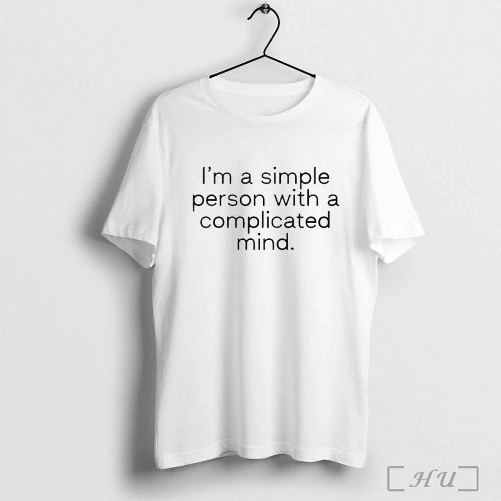 Officials Im A Simple Person With A Complicated Mind T Shirt