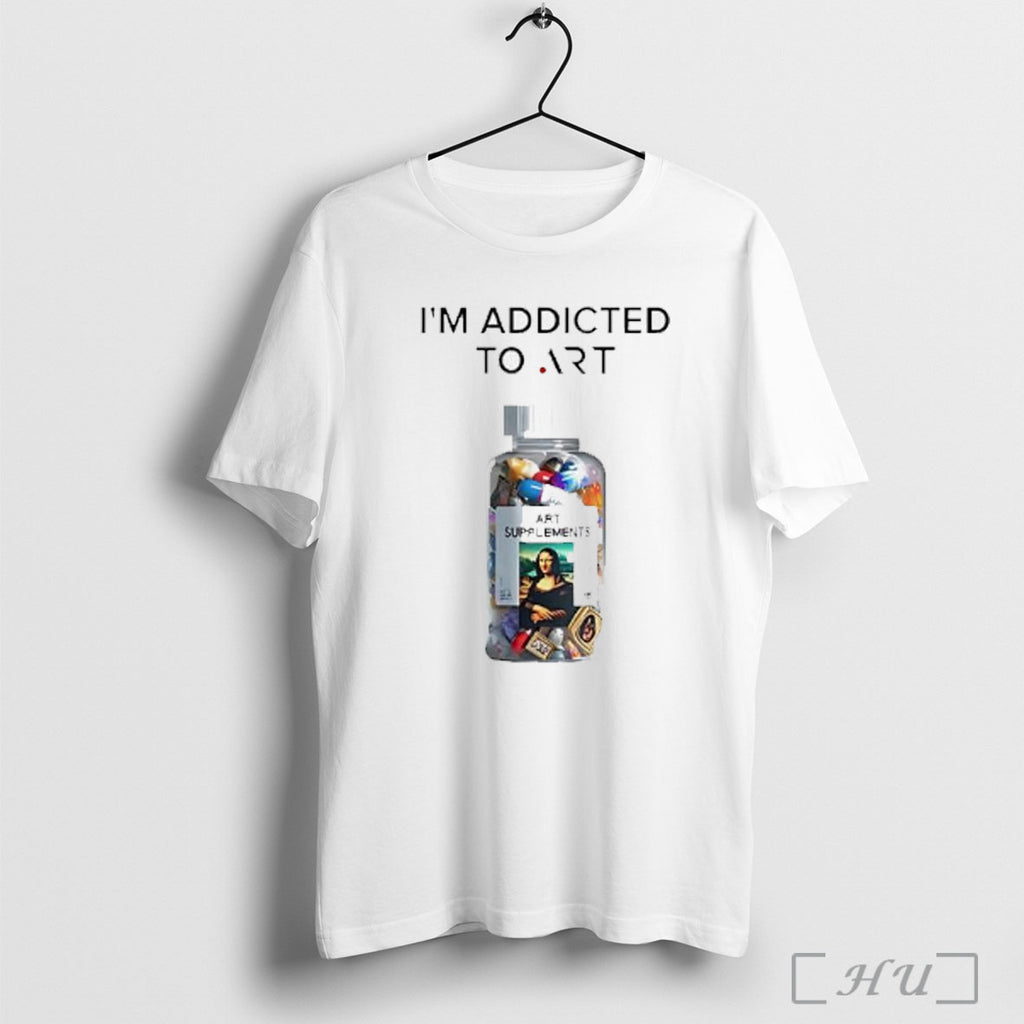 Officials Im Addicted To Art Supplements T Shirt