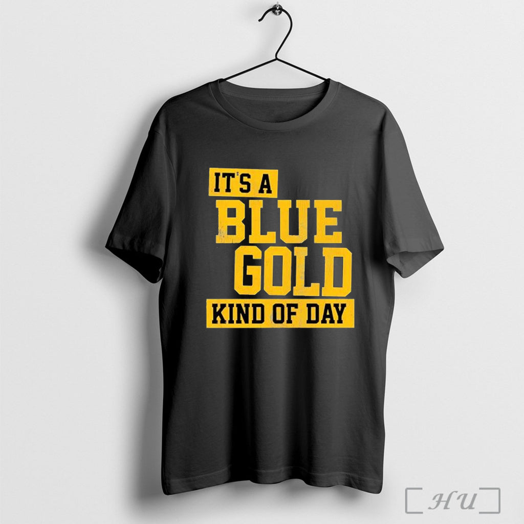 Officials Its A Blue And Gold Kind Of Day T Shirt