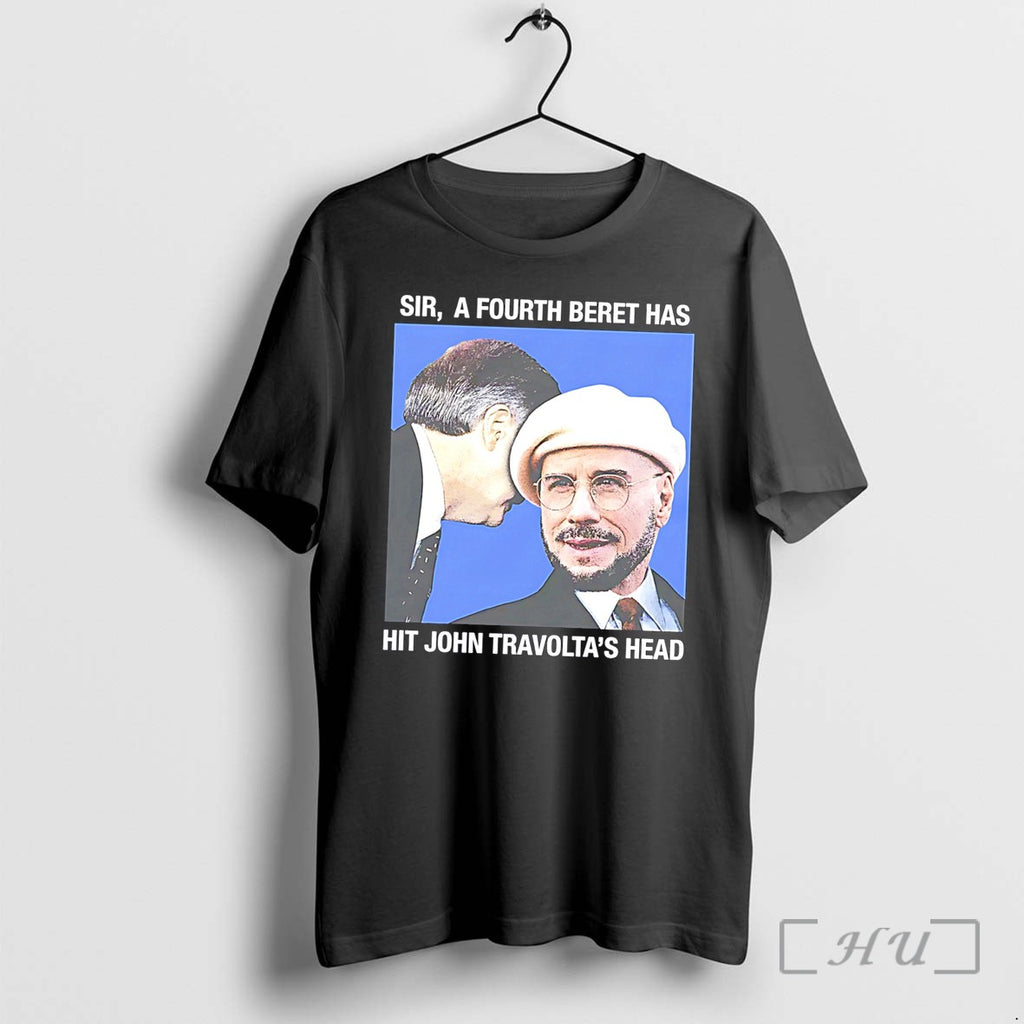 Officials John Travolta Sir A Fourth Beret Has Hit Actors Head Tee Premium T Shirts